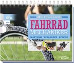 ISBN 9783869414942: Der perfekte Fahrradmechaniker - Wartung, Reparatur, Pflege