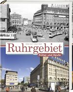 ISBN 9783869415314: Das Ruhrgebiet früher und heute