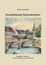 Hundelshäuser Besonderheiten – Einblicke in das Dorf, seine Umgebung und Geschichte