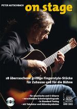 ISBN 9783869470832: On Stage - 18 überraschend griffige Fingerstyle-Stücke für Zuhause und für die Bühne. Für akustiche und E-Gitarre, verschiedenen Schwierigkeitsgrade, in Standard Tuning, mit Tabulatur und Akkordsymbolen