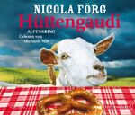 ISBN 9783869521015: Hüttengaudi - Gekürzte Lesung