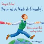 ISBN 9783869521602: Hector und das Wunder der Freundschaft (Hectors Abenteuer 5) - 4 CDs