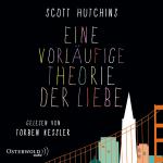 ISBN 9783869522074: Eine vorläufige Theorie der Liebe, 6 Audio-CD