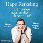 ISBN 9783869522463: Der Junge muss an die frische Luft - Meine Kindheit und ich: 8 CDs