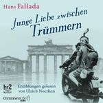 ISBN 9783869523941: Junge Liebe zwischen Trümmern - Erzählungen: 5 CDs