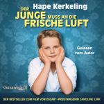 ISBN 9783869524023: Der Junge muss an die frische Luft - Meine Kindheit und ich : 8 CDs