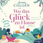 ISBN 9783869524573: Happy Ever After - Wo das Glueck zu Hause ist, 2 Audio-CD, 2 MP3