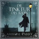 ISBN 9783869525419: Die Tinktur des Todes, 2 Audio-CD, 2 MP3