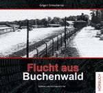 ISBN 9783869541211: Flucht aus Buchenwald