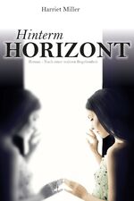 ISBN 9783869541594: Hinterm Horizont - Nach einer wahren Begebenheit