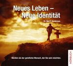 ISBN 9783869541983: Neues Leben - neue Identität - Werden Sie der geistliche Mensch, der Sie sein möchten