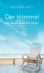 ISBN 9783869543703: Der Himmel – Ein Platz auch für Dich?