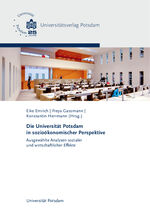 ISBN 9783869563671: Die Universität Potsdam in sozioökonomischer Perspektive - Ausgewählte Analysen sozialer und wirtschaftlicher Effekte