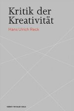 ISBN 9783869623245: Kritik der Kreativität