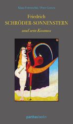 ISBN 9783869640693: Friedrich Schröder-Sonnenstern und sein Kosmos