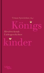 ISBN 9783869710129: Königskinder - Herzbrechende Liebesgeschichten