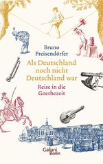 ISBN 9783869711102: Als Deutschland noch nicht Deutschland war : Reise in die Goethezeit.