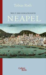 ISBN 9783869712871: Welt der Renaissance: Neapel