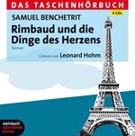 Rimbaud und die Dinge des Herzens - Das Taschenhörbuch