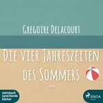 ISBN 9783869742670: Die vier Jahreszeiten des Sommers