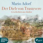 ISBN 9783869742762: Der Dieb von Trastevere – Geschichten aus Italien / steinbach auserlesen