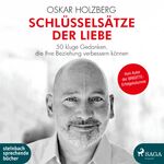 ISBN 9783869742939: Schlüsselsätze der Liebe - 50 kluge Gedanken, die Ihre Beziehung verbessern können ovp in Folie