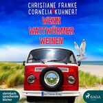 ISBN 9783869745398: Wenn Wattwürmer weinen