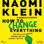 ISBN 9783869746241: How to change everything, 1 Audio-CD, MP3