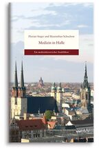 ISBN 9783869770697: Medizin in Halle - Ein medizinhistorischer Stadtführer