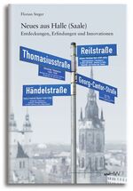 ISBN 9783869770871: Neues aus Halle (Saale) – Entdeckungen, Erfindungen und Innovationen