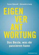 ISBN 9783869807010: Eigenverantwortung – Das Beste was dir passieren kann