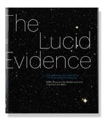 ISBN 9783869841472: The Lucid Evidence - Fotografie aus der Sammlung des MMK