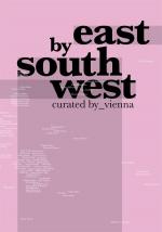 ISBN 9783869842240: East by SouthWest – Curated by_Vienna 2011