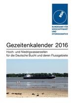 ISBN 9783869876511: Gezeitenkalender 2016 : Hoch- und Niedrigwasserzeiten für die Deutsche Bucht und deren Flussgebiete