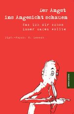 ISBN 9783869910086: Der Angst ins Angesicht schauen