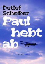 ISBN 9783869920870: Paul hebt ab