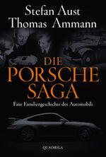 ISBN 9783869950143: Die Porsche-Saga - Eine Familiengeschichte des Automobils