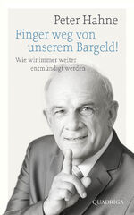 ISBN 9783869950853: Finger weg von unserem Bargeld! – Wie wir immer weiter entmündigt werden