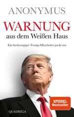 ISBN 9783869950976: Warnung aus dem Weißen Haus - Ein hochrangiger Trump-Mitarbeiter packt aus