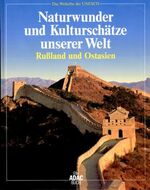 ISBN 9783870038083: Naturwunder und Kulturschätze unserer Welt: Russland und Ostasien