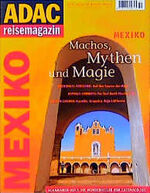 ISBN 9783870038564: ADAC reisemagazin: Mexiko. - Machos, Mythen und Magie