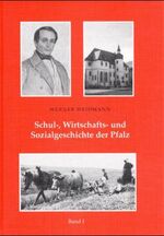 ISBN 9783870222673: Schul-, Wirtschafts- und Sozialgeschichte der Pfalz Band 1