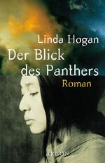 Linda Hogan: Der Blick des Panthers