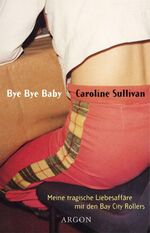 ISBN 9783870245320: Bye Bye Baby