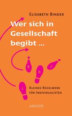 ISBN 9783870245818: Wer sich in Gesellschaft begibt...