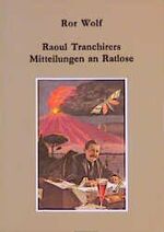 ISBN 9783870382995: Raoul Tranchirers Mitteilungen an Ratlose