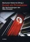 ISBN 9783870383572: Kunst als Provokation – Die Verfremdungen des Otto Dressler