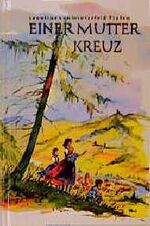 ISBN 9783870470333: Einer Mutter Kreuz