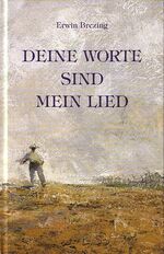 ISBN 9783870470524: Deine Worte sind mein Lied: Verse zur Bibel im Kirchenjahr