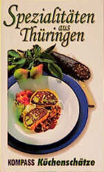 Spezialitäten aus Thüringen Spezialitäten aus Thüringen